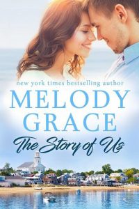 story of us, melody grace