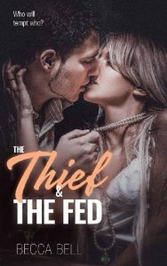 thief and fed, becca bell