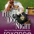 three dog night roxanne st claire