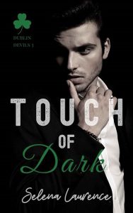 touch dark, selena laurence