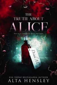 truth alice, alta hensley