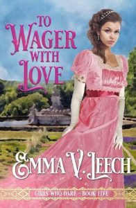 wager with love, emma v leech