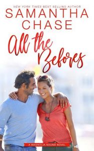 all befores, samantha chase