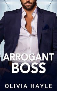 arrogant boss, olivia hayle