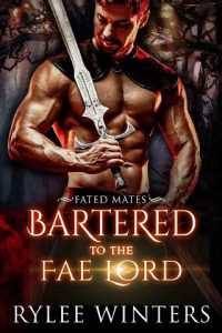 bartered fae lord, rylee winters