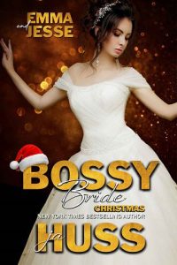 bossy bride, ja huss