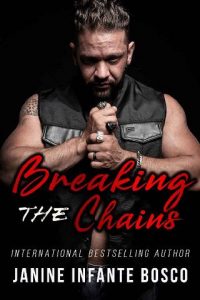 breaking chains, janine infante bosco