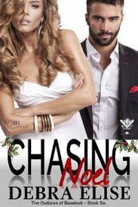 chasing noel, debra elise