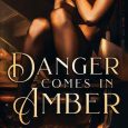 danger comes tessa carr