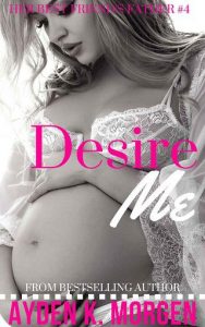 desire me, ayden k morgen