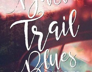 dust trail blues layla dorine