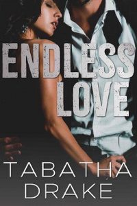 endless love, tabatha drake