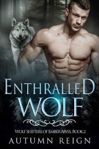enthralled wolf, autumn reign