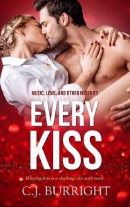 every kiss, cj burright
