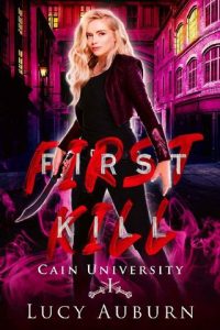 first kill, lucy auburn