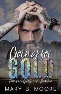 going for gold, mary b moore