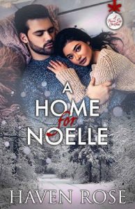 home for noelle, haven rose