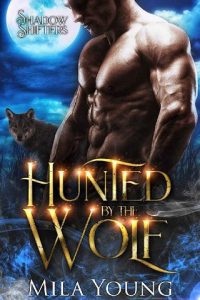 hunted wolf, mila young