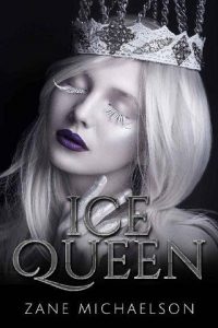 ice queen, zane michaelson