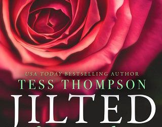jilted tess thompson