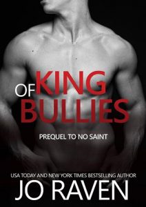 king bullies, jo raven