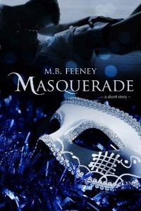 masquerade, mb feeney