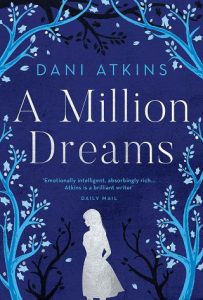 million dreams, dani atkins
