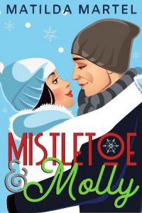 mistletoe molly, matilda martel