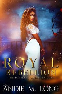 rebellion, andie m long