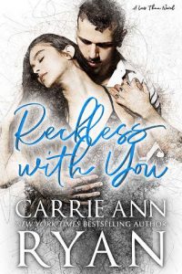 reckless with you, carrie ann ryan