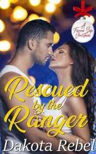 rescued ranger, dakota rebel