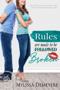 rules are made, mylissa demeyere