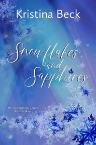 snowflakes sapphires, kristina beck