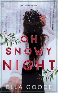 snowy night, ella goode