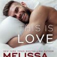this is love melissa foster