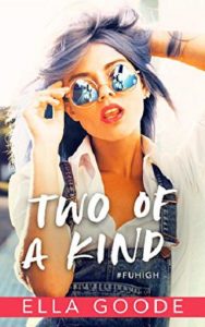 two kind, ella goode