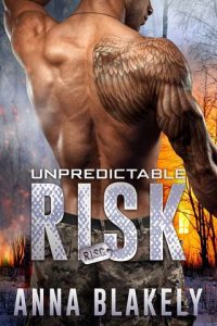 unpredictable risk, anna blakely