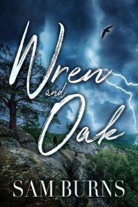 wren oak, sam burns