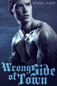 wrong side, komal kant