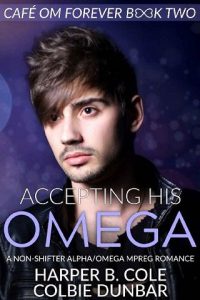 accepting omega, harper b cole