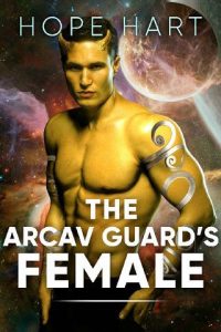 arcav guard's female, hope hart