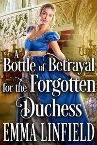 bottle betrayal, emma linfield
