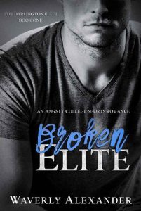 broken elite, waverly alexander