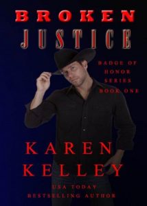 broken justice, karen kelley