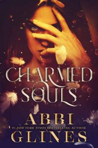 charmed souls, abbi glines