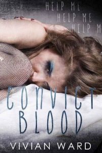 convict blood, vivian ward