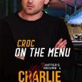 croc menu charlie richards