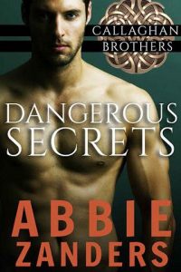 dangerous secrets, abbie zanders