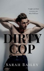 dirty cop, sarah bailey