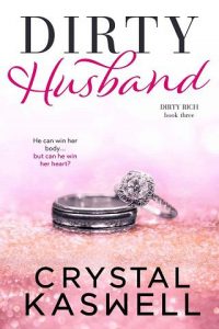 dirty husband, crystal kaswell